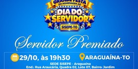 SISEPE-TO prepara homenagem em comemoração ao Dia do Servidor em Araguaína: veja como participar do sorteio